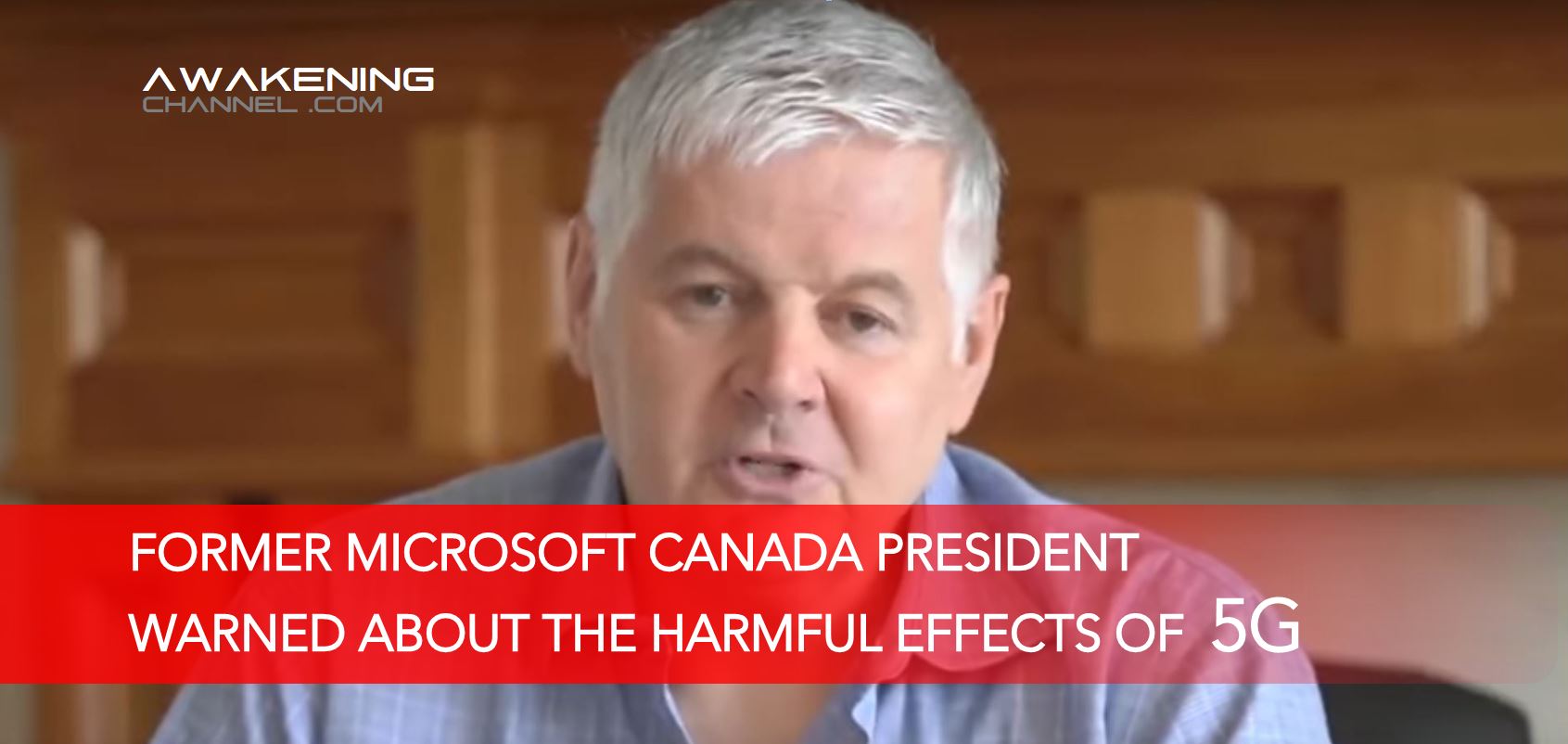 Former President of Microsoft Canada warned about the huge potential harmful effects of 5G