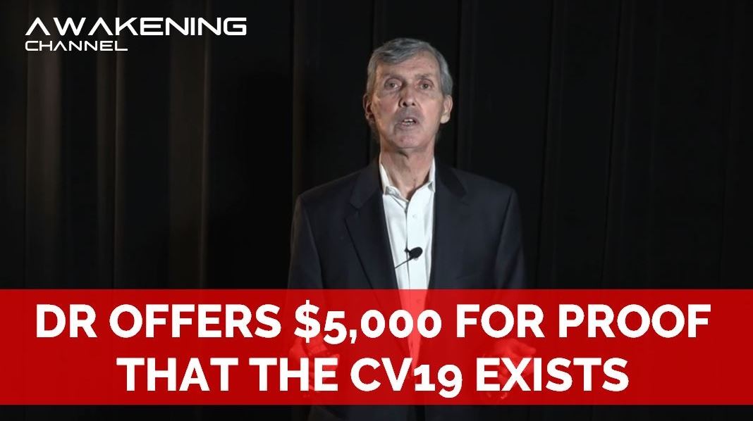 Dr Offers $5000 for Proof that the CV19 Exists