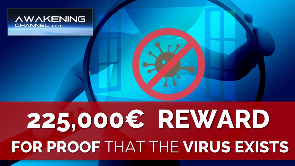 +225,000€ for the One Who Proves that the Virus Exists