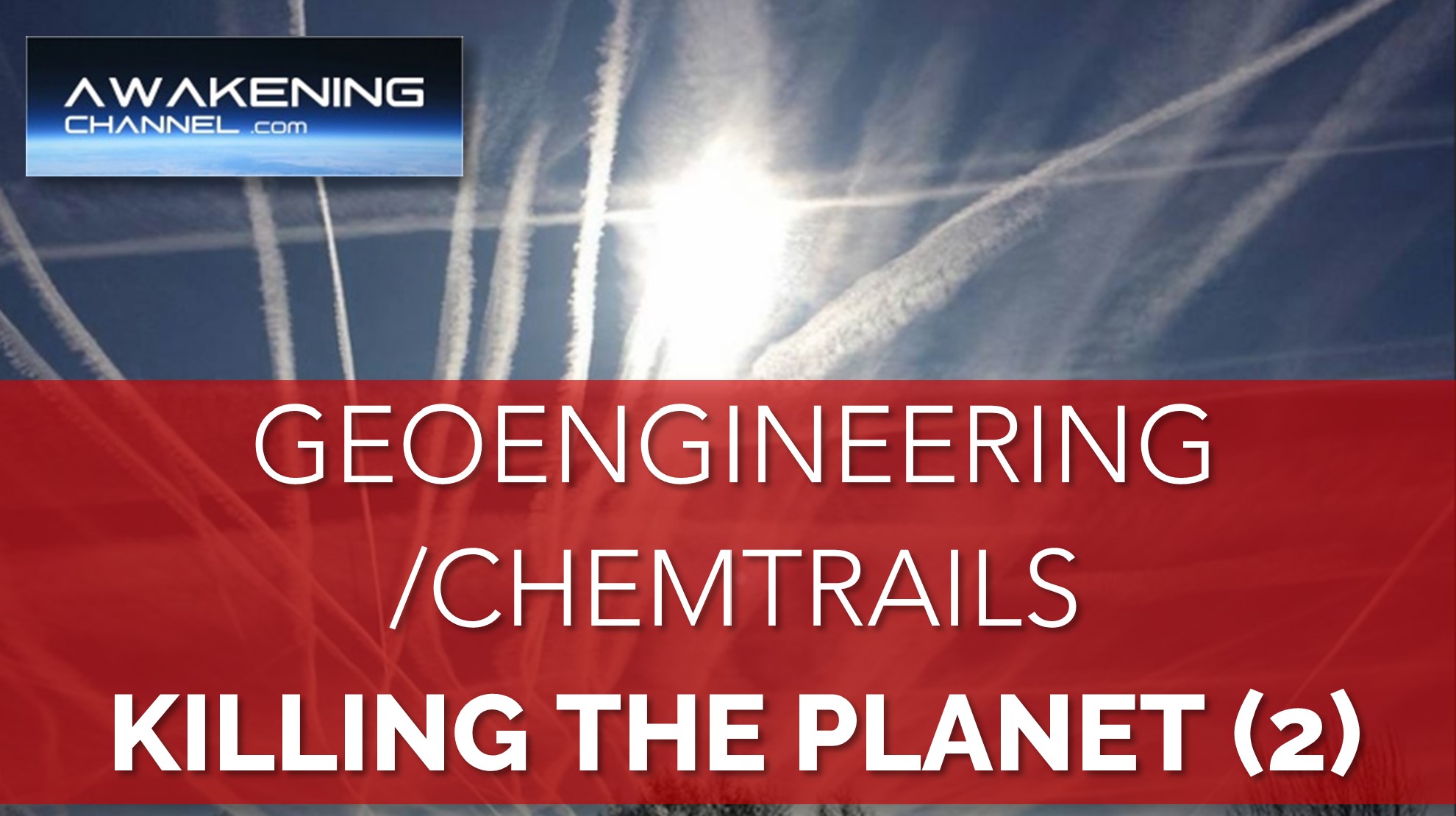 (2) CHEMTRAILS ARE KILLING THE PLANET