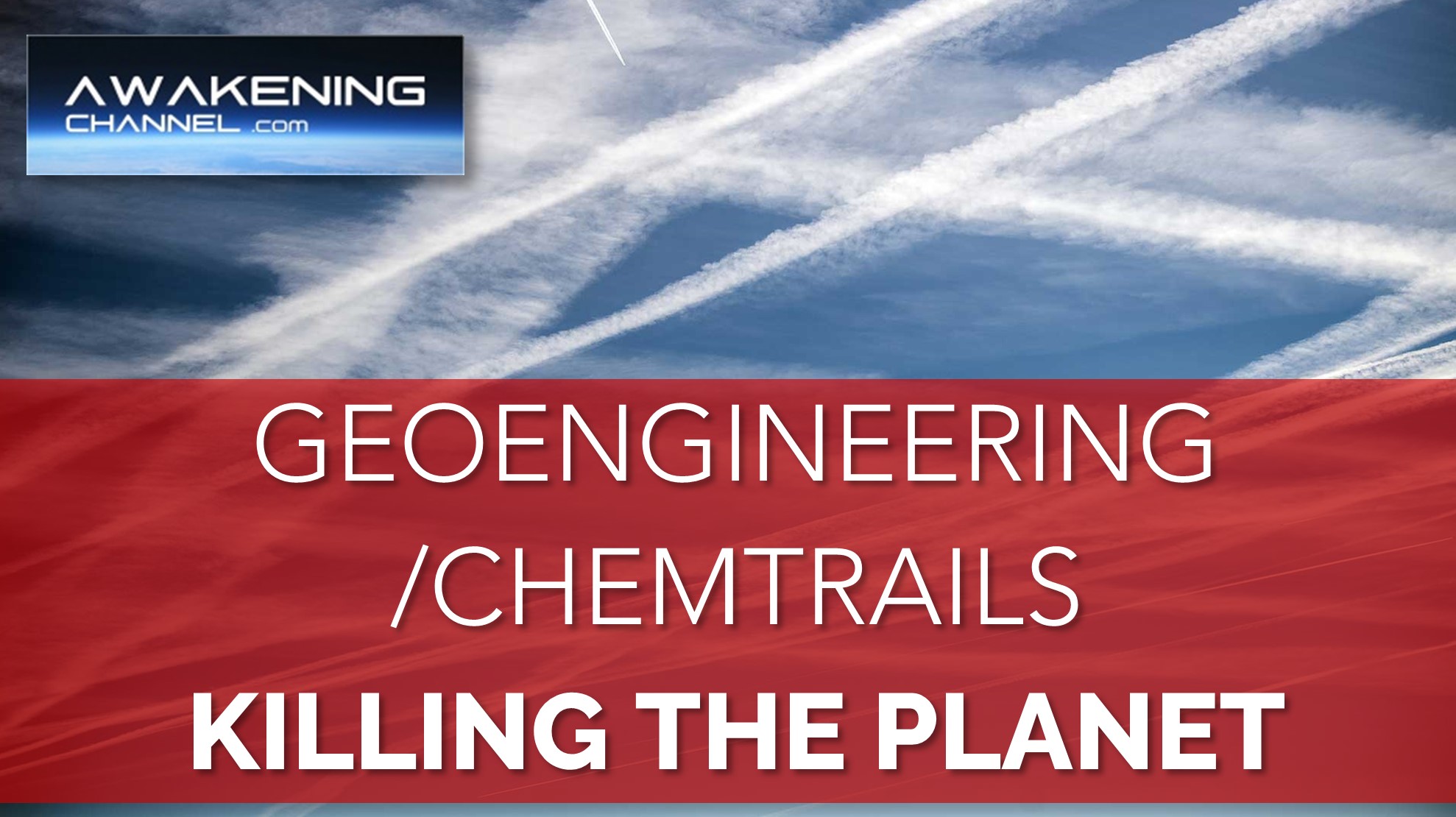 CHEMTRAILS ARE KILLING THE PLANET