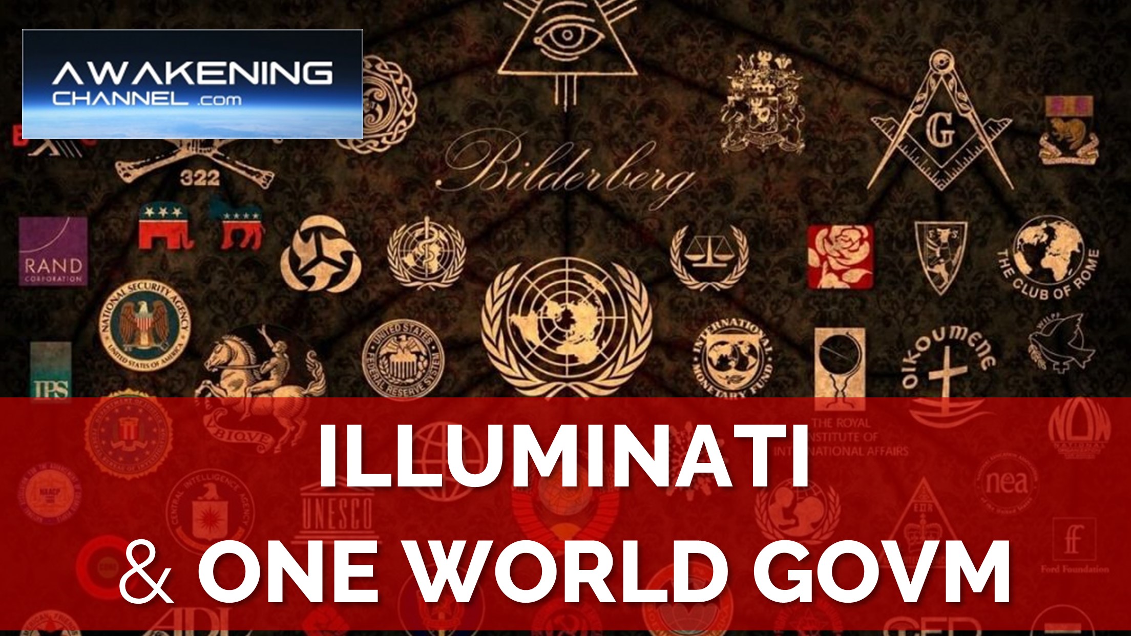ILLUMINATI & ONE WORLD GOVERNMENT