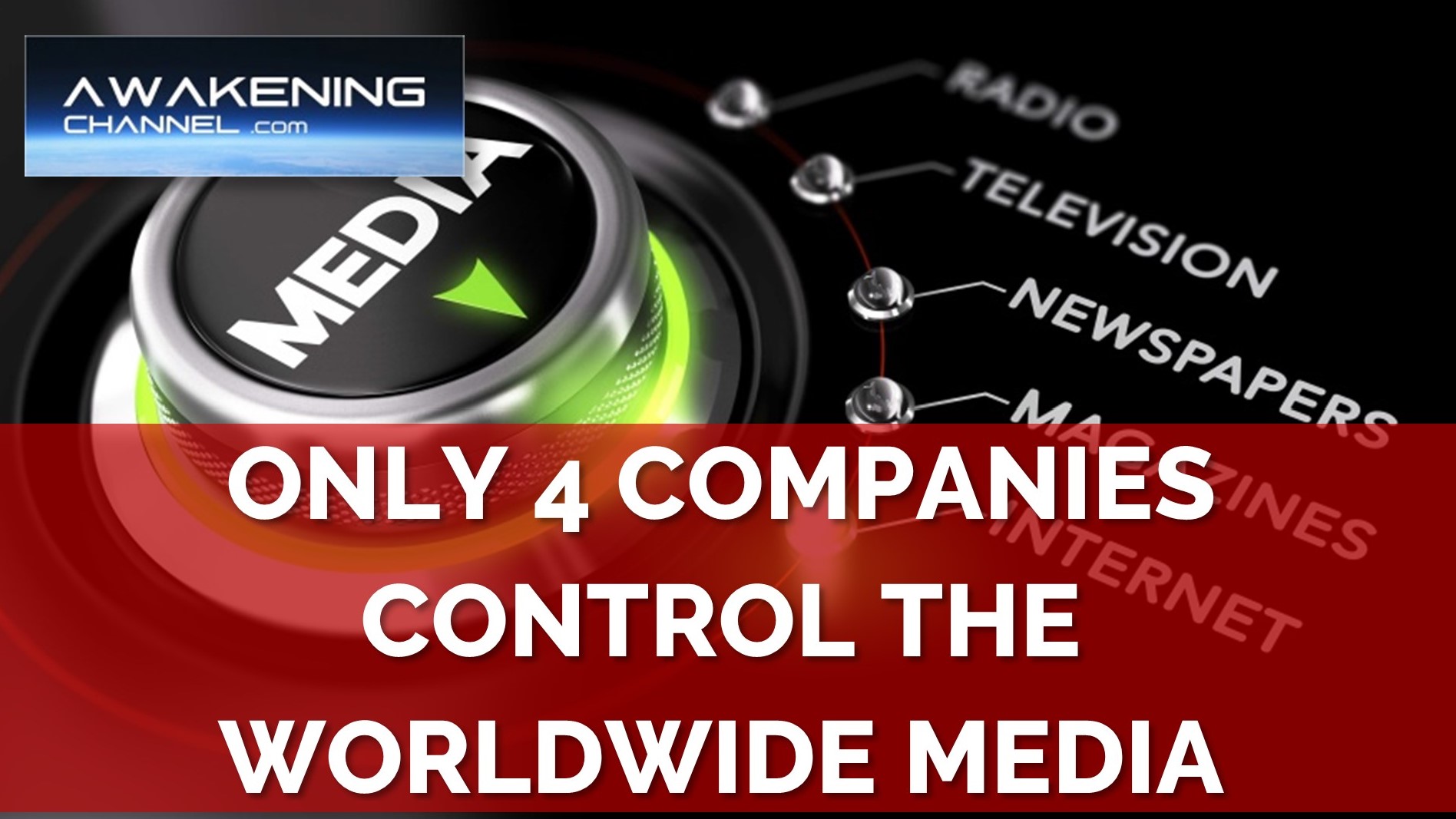 Only 4 Companies Control 80% Of The Worldwide Media