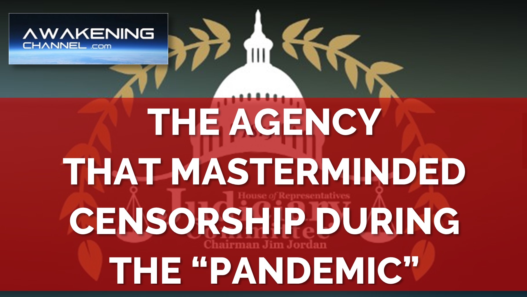EXPOSED! Agency Under Homeland Security Masterminded the Censorship During the”Pandemic”