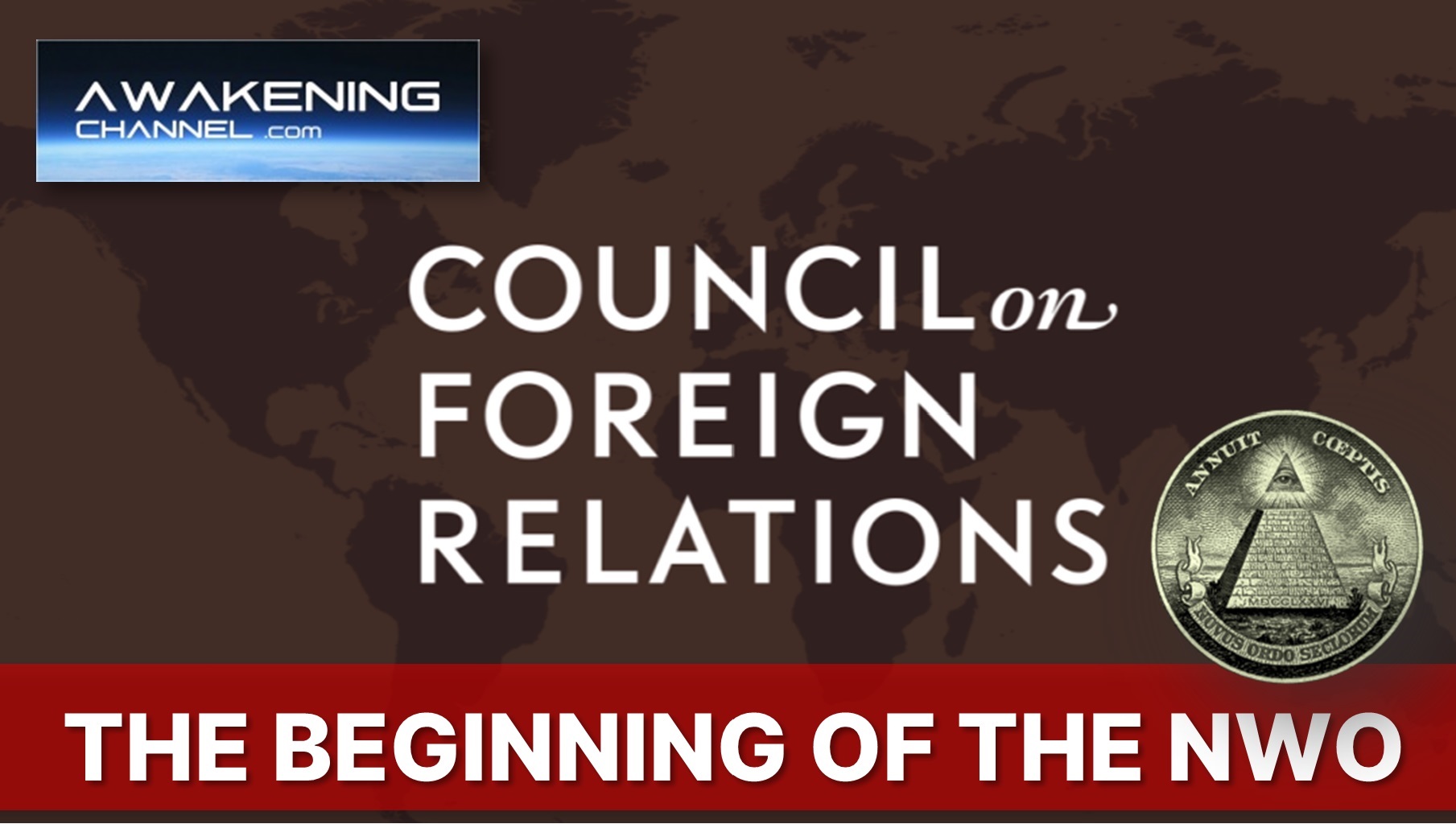 COUNCIL ON FOREIGN RELATIONS (CFR), The Beginning of the (NWO), ONE WORLD GOVERNMENT