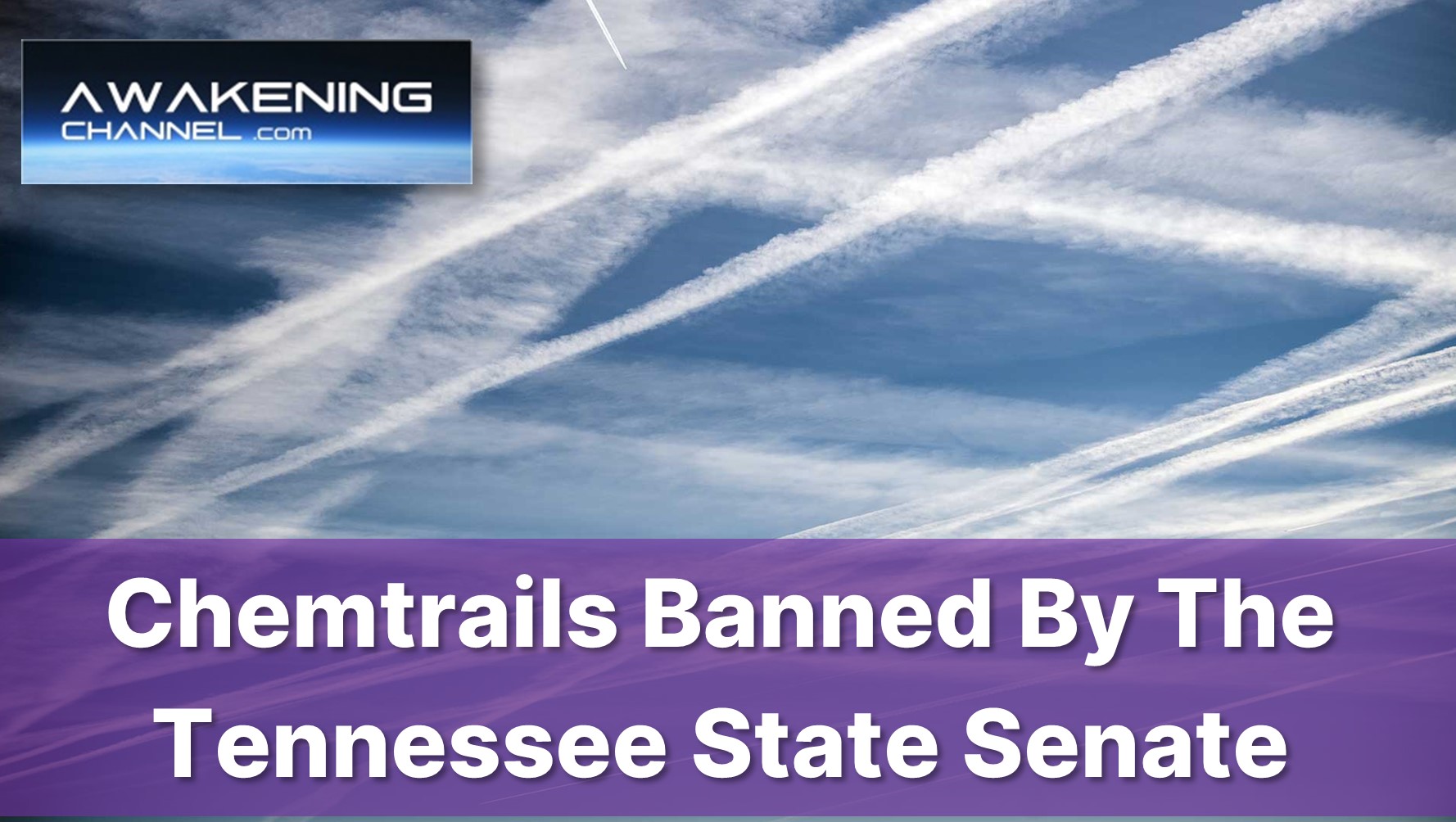 Chemtrails Banned By The Tennessee State Senate