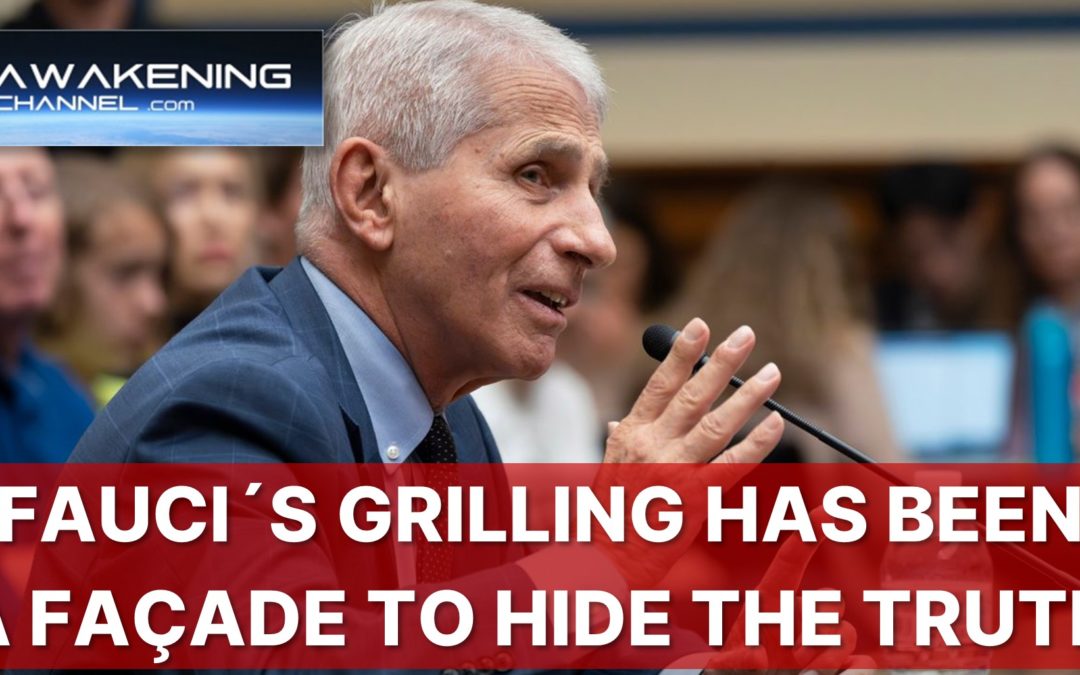Fauci´s Grilling Has Been a Cover-up to Hide the Truth
